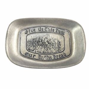 Give Us This Day Our Daily Bread Pewter Tray The Olde Bradford Co Troy, PA 6x9”